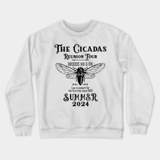 Cicada Shirt 2024 Cicada Emergence Crewneck Sweatshirt